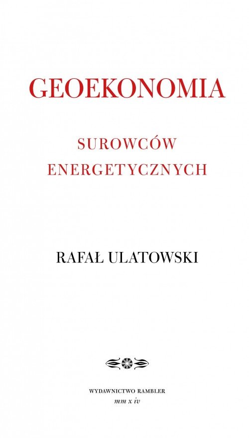 Geoekonomia surowców energetycznych