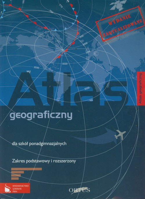 Geografia Atlas geograficzny Zakres podstawowy i rozszerzony
