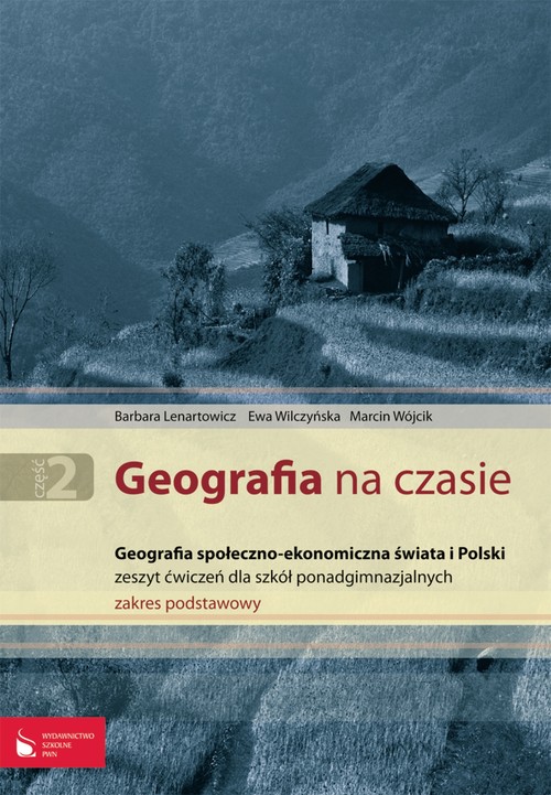 Geografia na czasie 2 - zeszyt ćwiczeń, klasa 2, szkoła ponadgimnazjalna