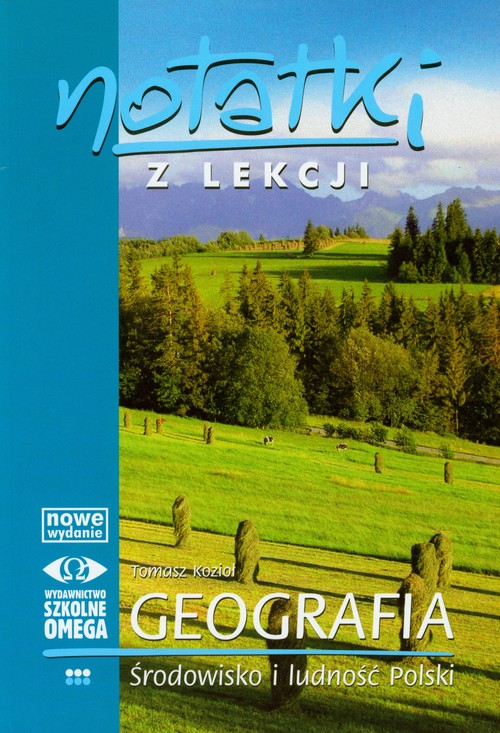 Geografia. Notatki z lekcji. Środowisko i ludność Polski