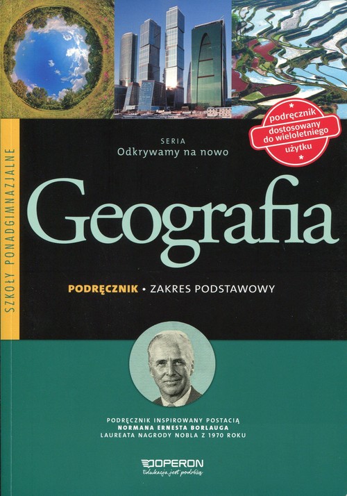 Geografia. Odkrywamy na nowo. Zakres podstawowy. Klasa 1-3. Podręcznik - szkoła ponadgimnazjalna