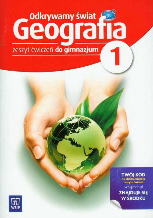 Geografia. Odkrywamy świat. Klasa 1. Zeszt ćwiczeń - gimnazjum