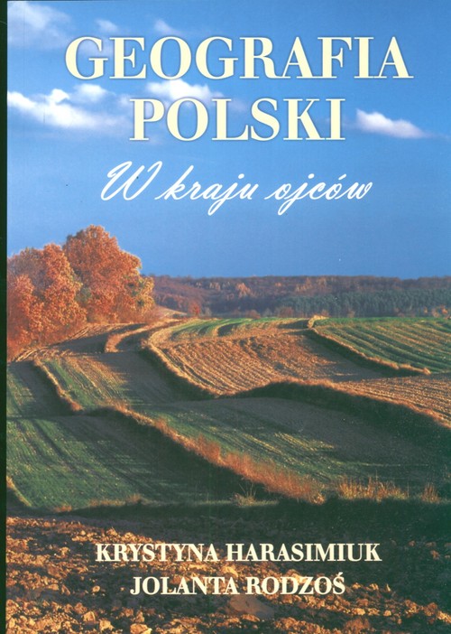 Geografia Polski W kraju ojców