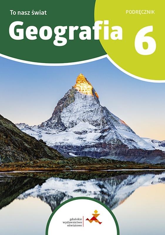 Geografia SP 6 To nasz świat podręcznik