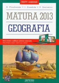 Geografia Testy i arkusze Matura 2013 Poziom podstawowy i rozszerzony