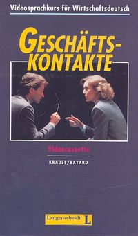 Geschaftskontakte. Videosprachkurs fur Wirtschaftsdeutsch. Kaseta wideo