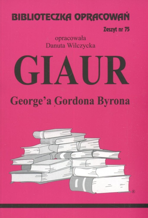 Giaur George'a Gordona Byrona - zeszyt 75