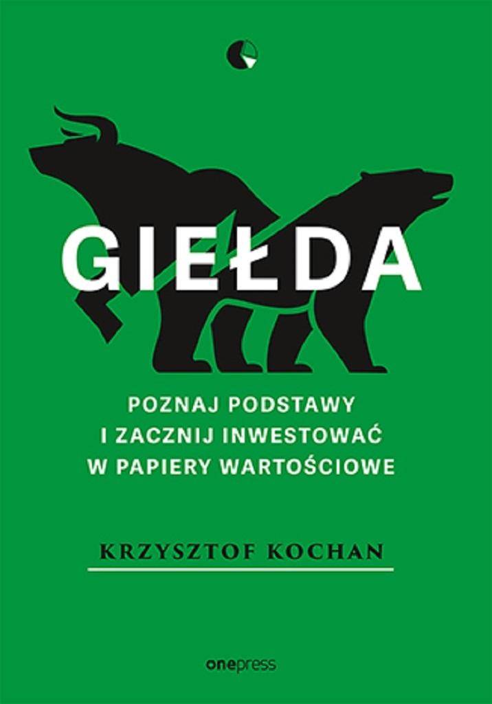 Giełda Poznaj podstawy i zacznij inwestować w papiery wartościowe