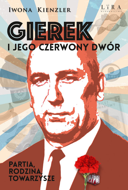 Gierek i jego czerwony dwór