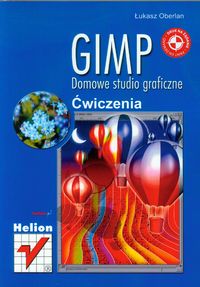 GIMP Domowe studio graficzne Ćwiczenia