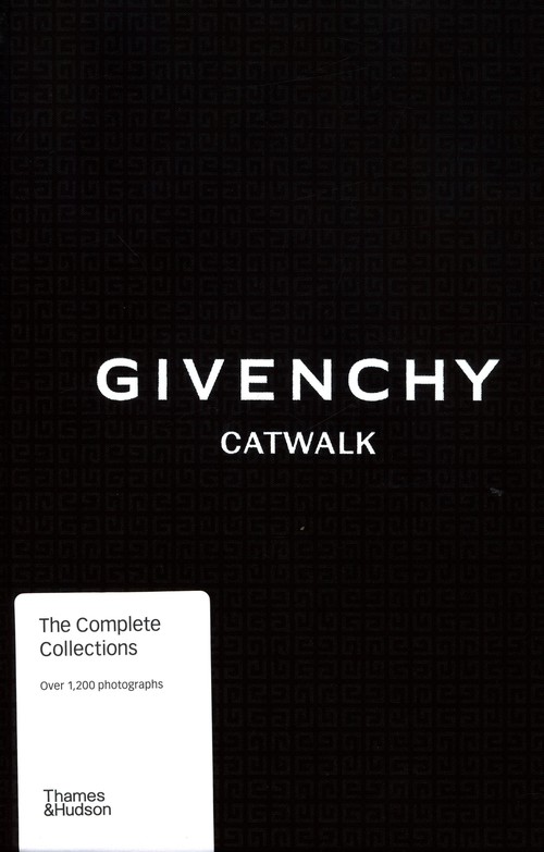 Givenchy Catwalk: The Complete Collections