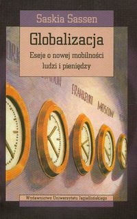 Globalizacja Eseje o nowej mobilności ludzi i pieniędzy