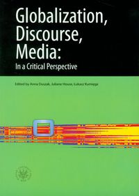 Globalization, Discourse, Media: In a Critical Perspective
