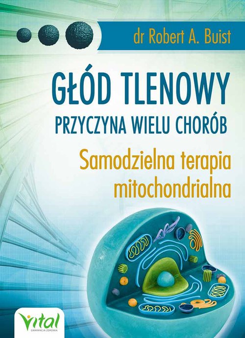 Głód tlenowy przyczyna wielu chorób