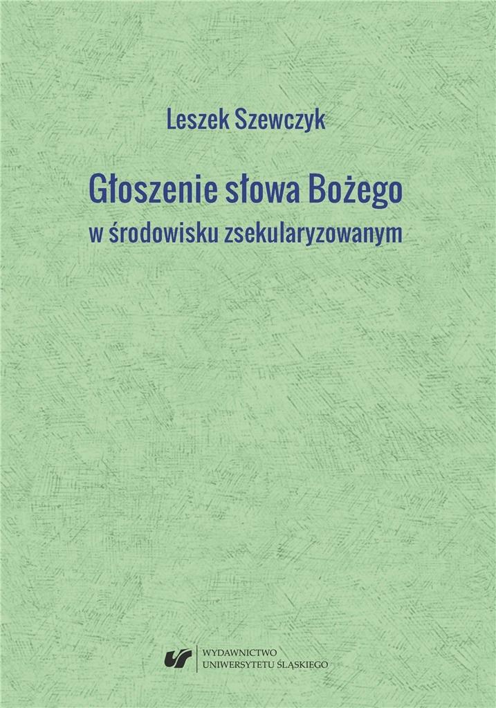 Głoszenie słowa Bożego w środowisku zsekularyzow.