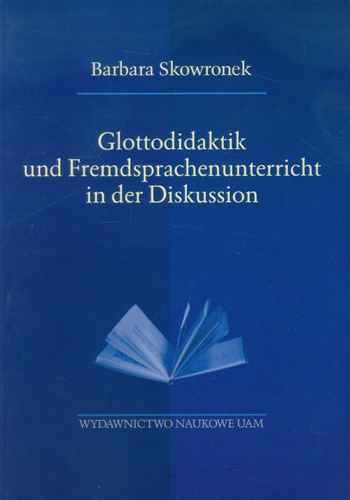 Glottodidaktik und Fremdsprachenunterricht in der Diskussion