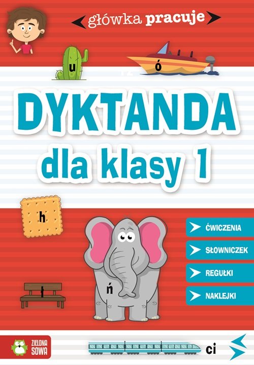 Główka pracuje Dyktanda dla klasy 1