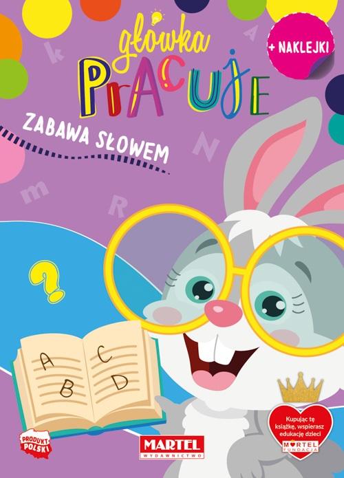 Główka pracuje Zabawa słowem z naklejkami