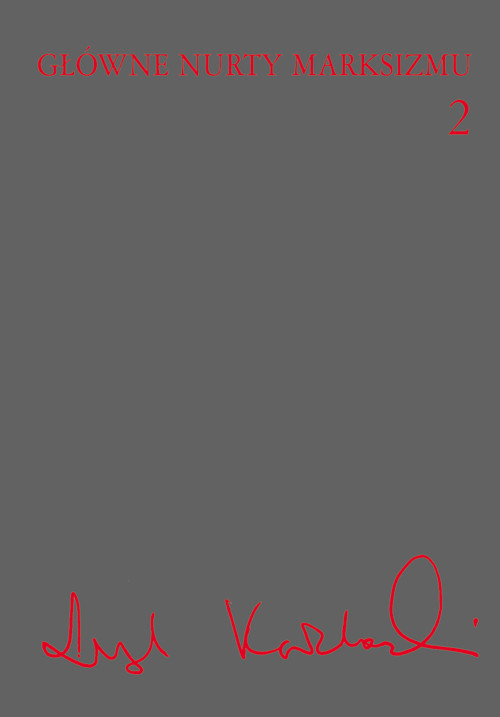 Główne nurty marksizmu, tom 2