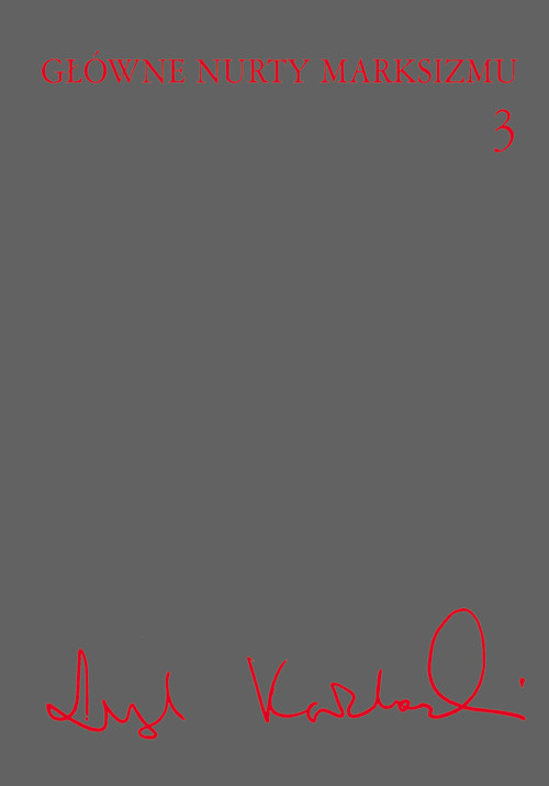Główne nurty marksizmu, tom 3