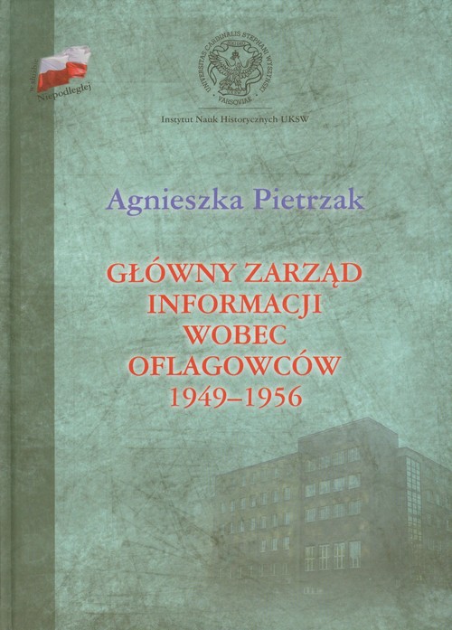 Główny Zarząd Informacji wobec oflagowców 1949-1956