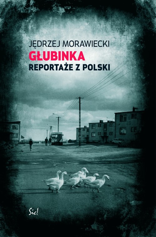Głubinka. Reportaże z Polski