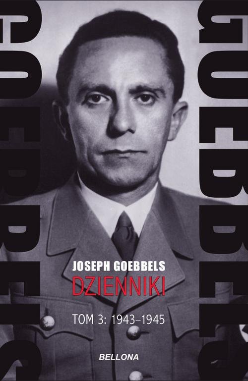 Goebbels Dzienniki Tom 3 1943-1945