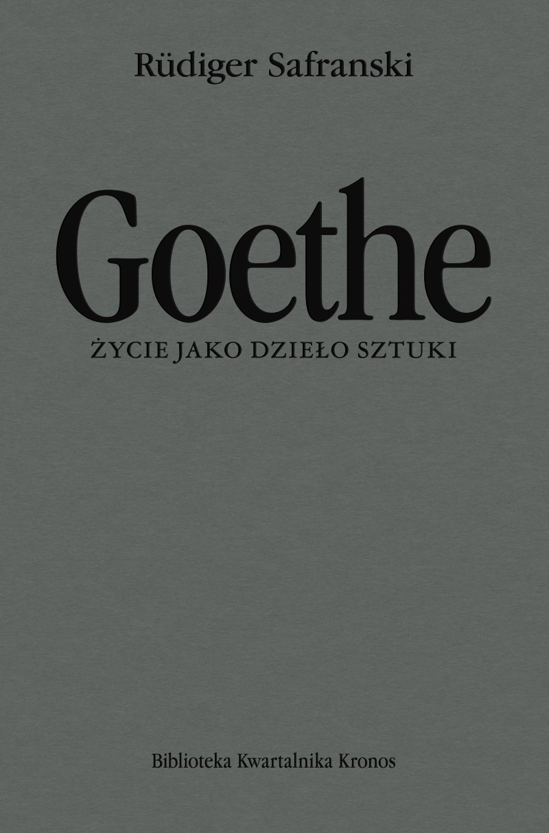 Goethe Życie jako dzieło sztuki Biografia
