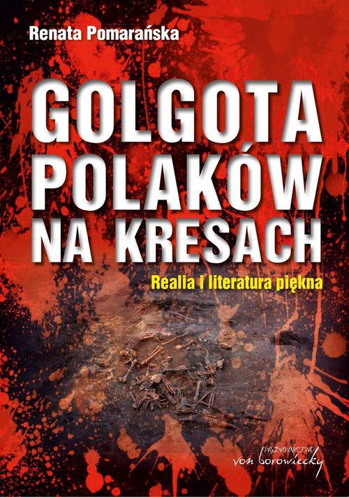 Golgota Polaków na Kresach
