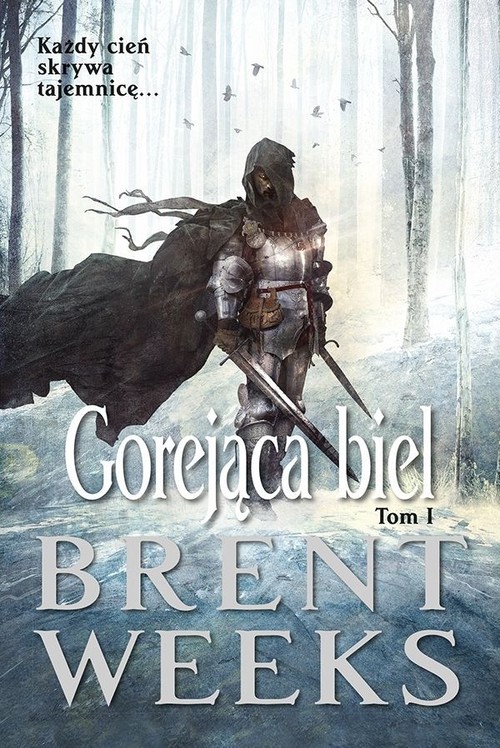 Gorejąca biel Powiernik Światła Księga 5 Tom 1