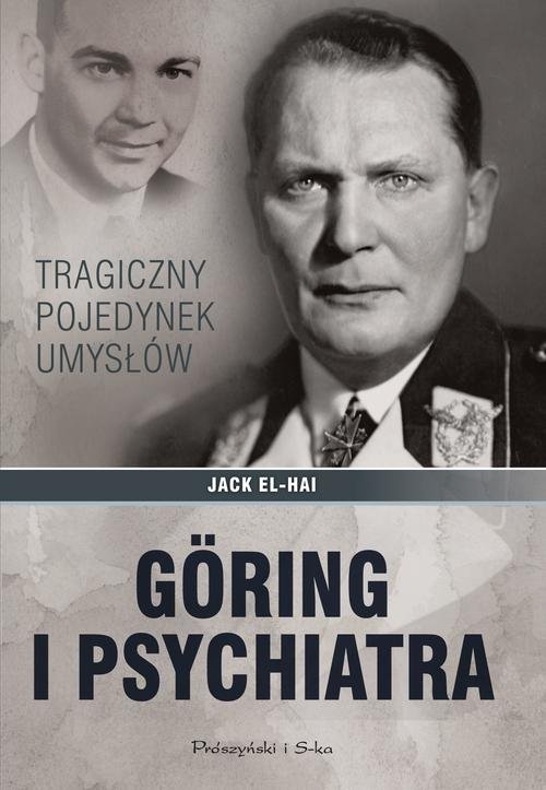 Goring i psychiatra. Tragiczny pojedynek umysłów