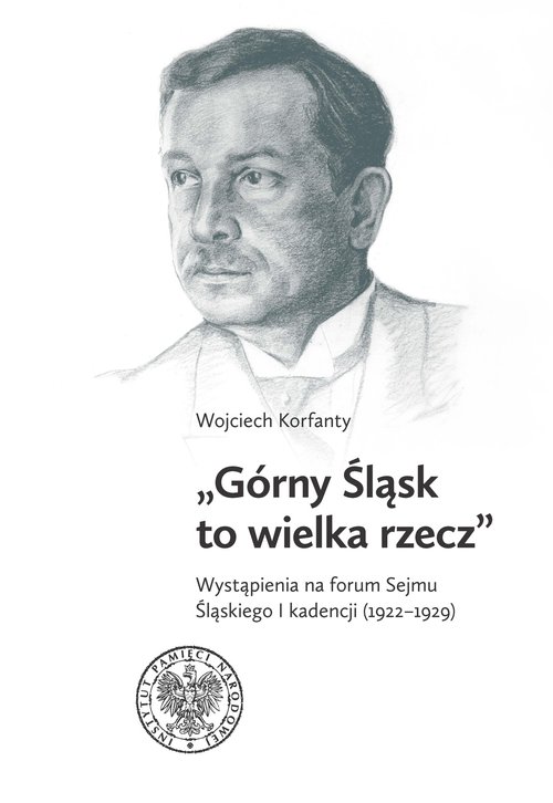 Górny Śląsk to wielka rzecz