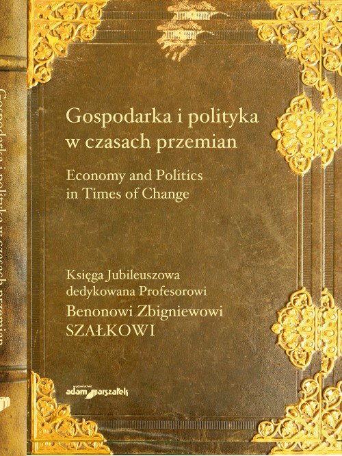 Gospodarka i polityka w czasach przemian