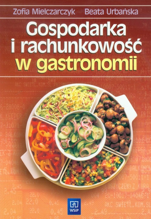 Gospodarka i Rachunkowość W Gastronomii - podręcznik, technikum