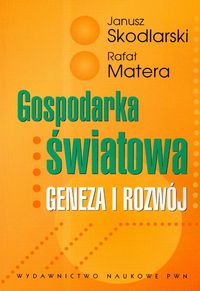 Gospodarka światowa. Geneza i rozwój