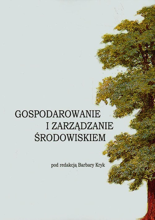 Gospodarowanie i zarządzanie środowiskiem