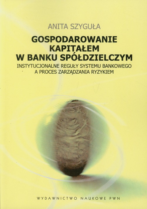 Gospodarowanie kapitałem w banku spółdzielczym