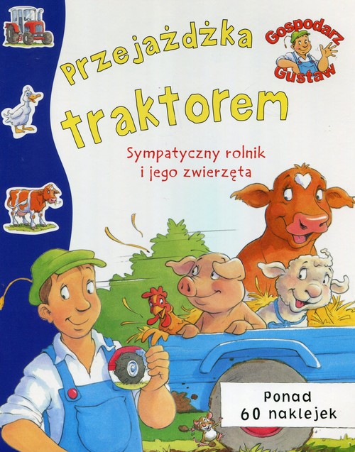 Gospodarz Gustaw Przejażdżka traktorem