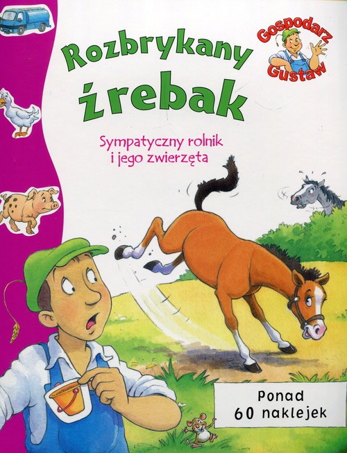 Gospodarz Gustaw Rozbrykany źrebak