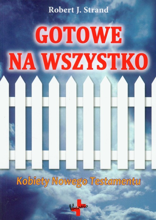 Gotowe na wszystko. Kobiety Nowego Testamentu