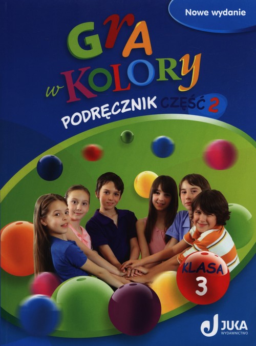 Język polski. Gra w kolory. Klasa 3. Podręcznik. Część 2 - szkoła podstawowa