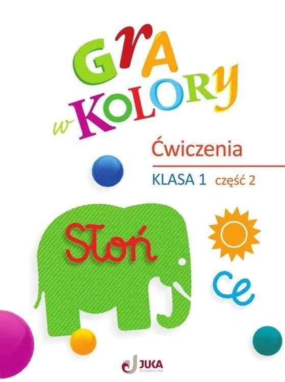 Gra w kolory SP 1 Zeszyt ćwiczeń cz.2