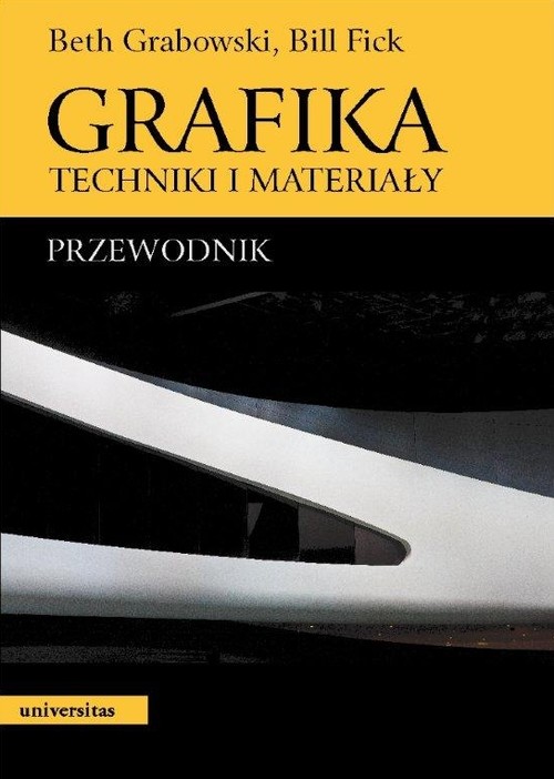 Grafika. Techniki i materiały. Przewodnik