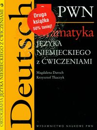 Gramatyka języka niemieckiego z ćwiczeniami / Ortografia języka niemieckiego z ćwiczeniami