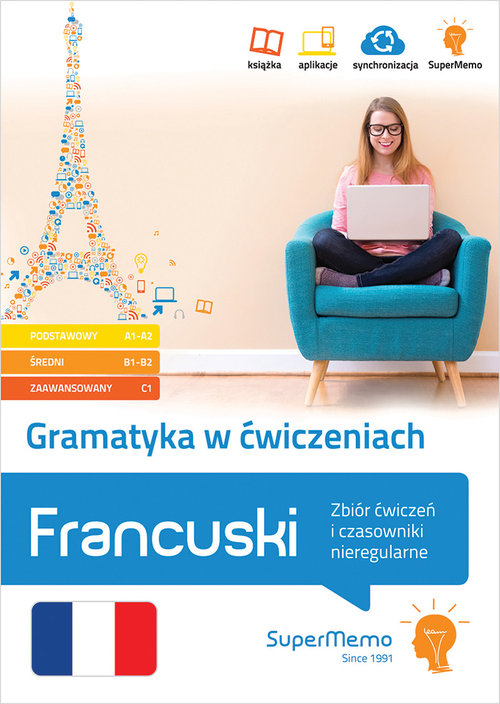 Gramatyka w ćwiczeniach. Francuski. Zbiór ćwiczeń i czasowniki nieregularne.