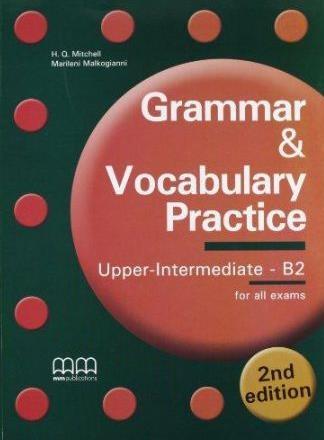 Grammar & Vocabulary Practice Upper-Intermediate/B2 Student'S Book
