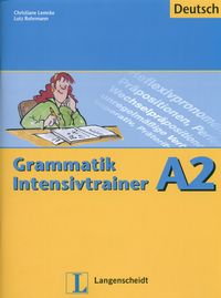 Grammatik Intensivtrainer A2
