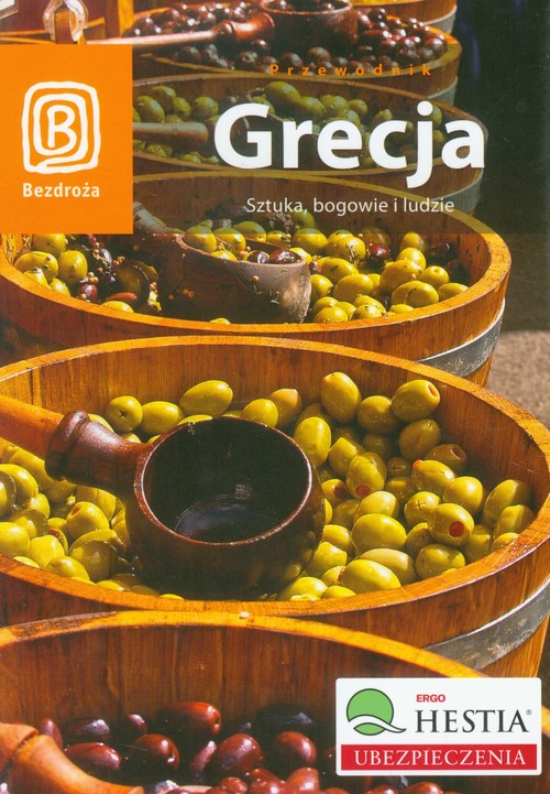 Grecja. Sztuka, bogowie i ludzie. Wydanie 1