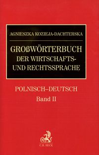 Grossworterbuch der wirtschafts und rechtssprache polnisch deutsch band 2