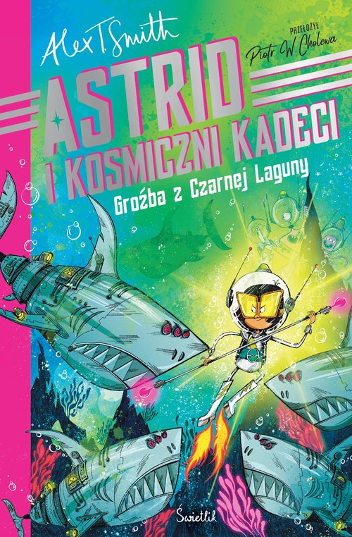 Groźba z Czarnej Laguny Astrid i kosmiczni kadeci Tom 3